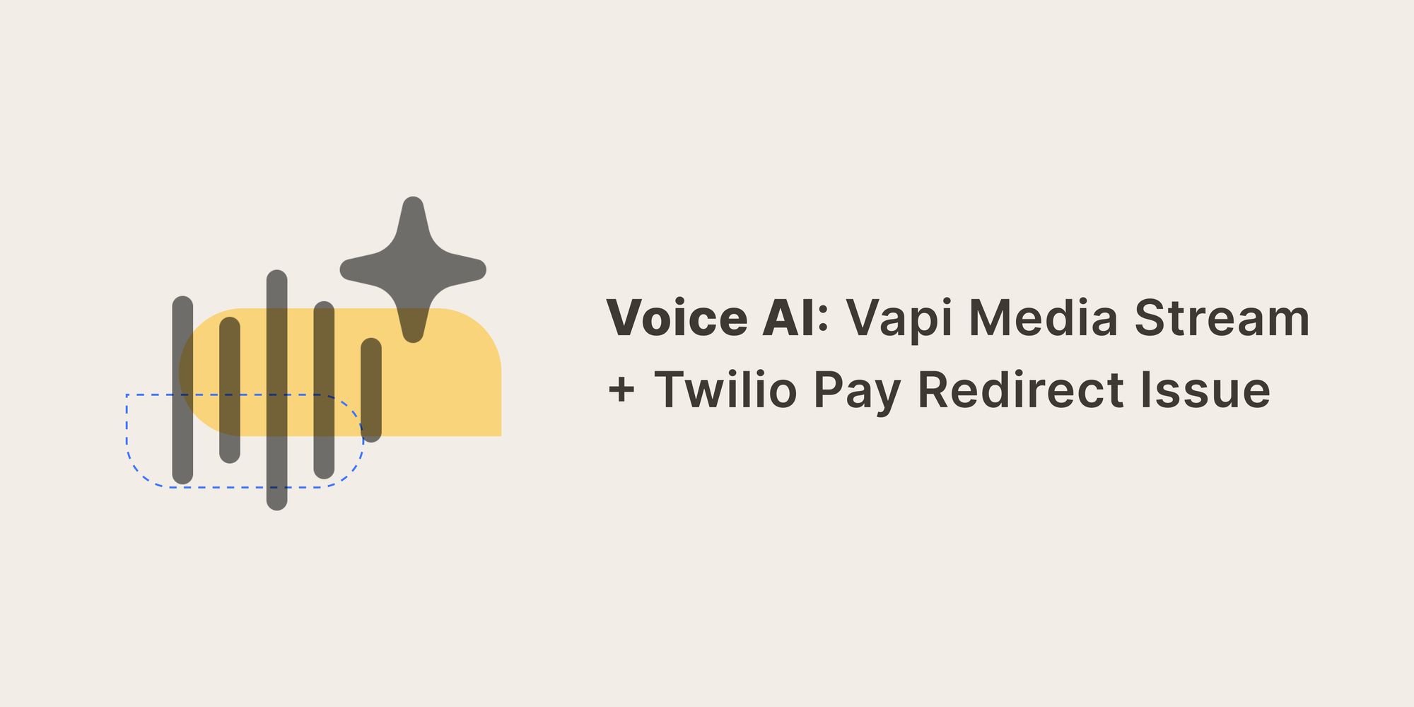 Voice AI: Vapi Media Stream + Twilio Pay Redirect Issue